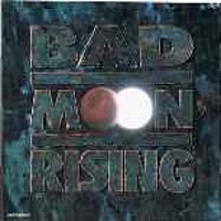 Bad Moon Rising -1991-