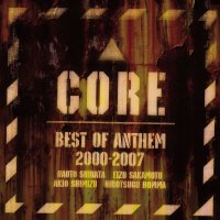 Core-Best of Anthem 2000-2007 -04/07/2007-