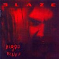 BLOOD AND BELIEF - 2004 -