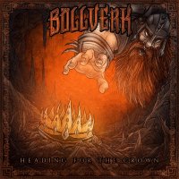 Böllverk - Heading for the Crown
