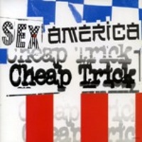 SEX, AMERICA, CHEAP TRICK - 1996 -