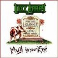 Mud in Your Eye -1992-