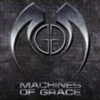 Machines of Grace -2009-