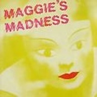 Maggie's Madness -1981-