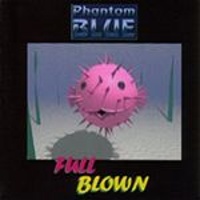 FULL BLOWN - 1998 -