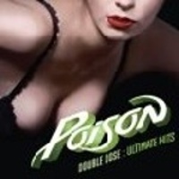 Double Dose Of Poison: Ultimate Hits -03/05/2011-