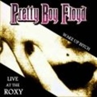 Live at the Roxy - Wake Up Bitch -1998-