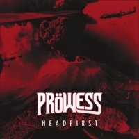Pröwess - Headfirst