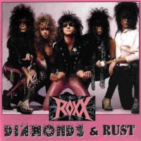 Roxx - Diamonds And Rust
