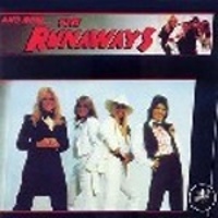 AND NOW...THE RUNAWAYS - 1978 -