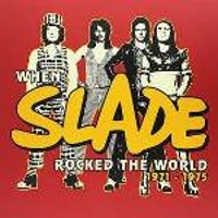 When Slade Rocked the World -2015-