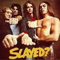 SLAYED ? - 1972 -