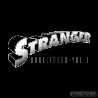 Stranger - Unreleased Vol. 1