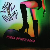Vanity Insanity - Piece Of Her Cake 