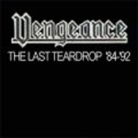 The Last Teardrop '84 '92 -1992-