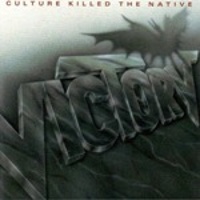 CULTURE KILLED THE NATIVE- 1989 -
